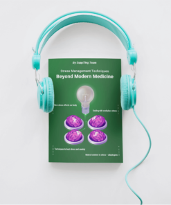 (Audio) Stress Management Techniques - Beyond Modern Medicine